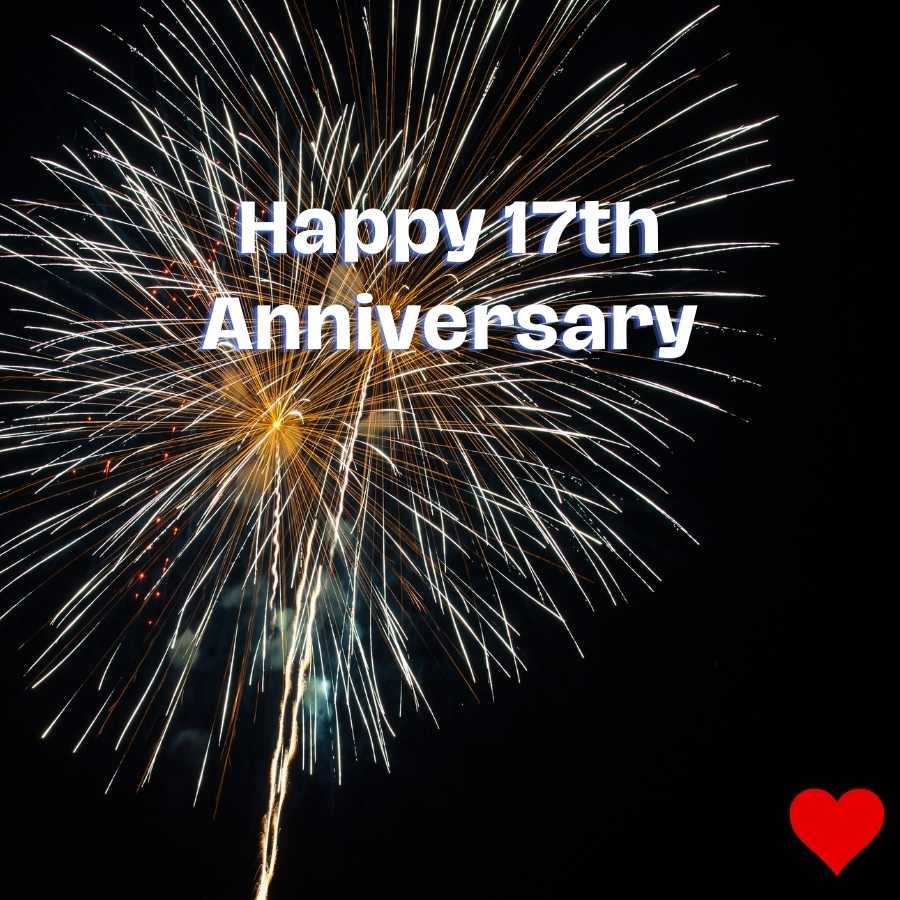 happy 17th anniversary pictures
