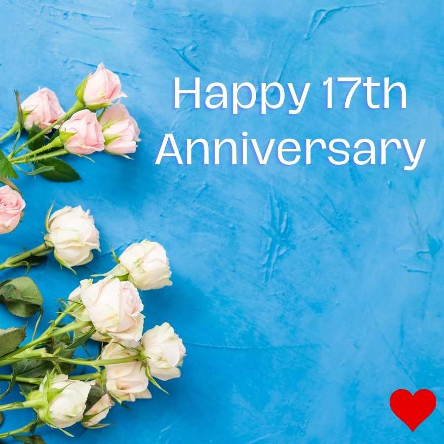 happy 17th anniversary pics
