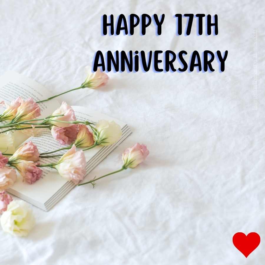 happy 17th year anniversary