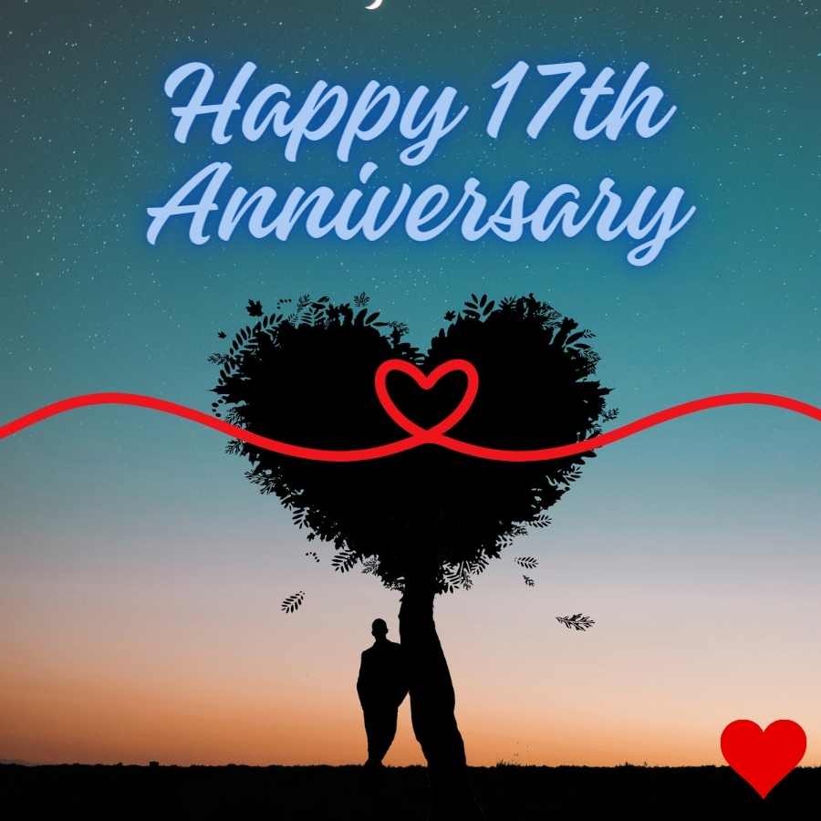 happy 17th anniversary for her