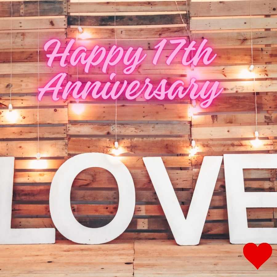 17th anniversary wishes for friend
