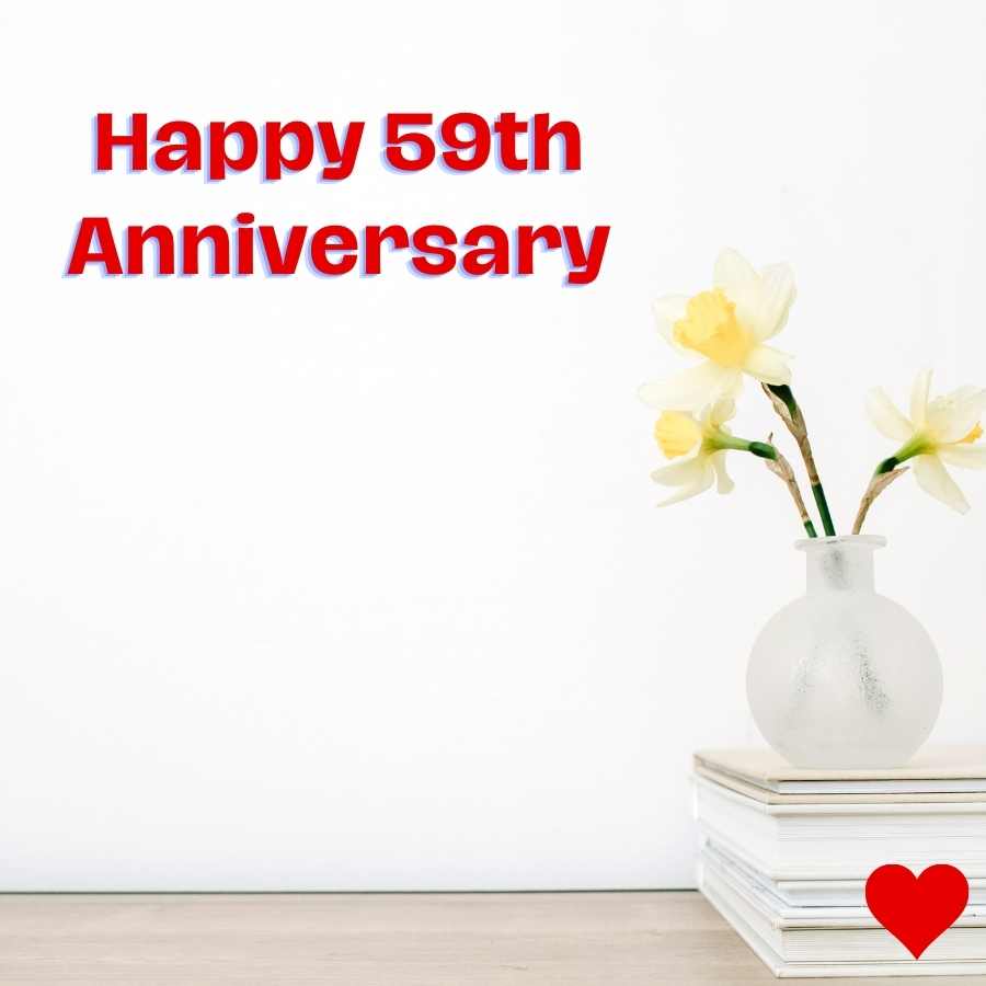 happy 59th anniversary my love