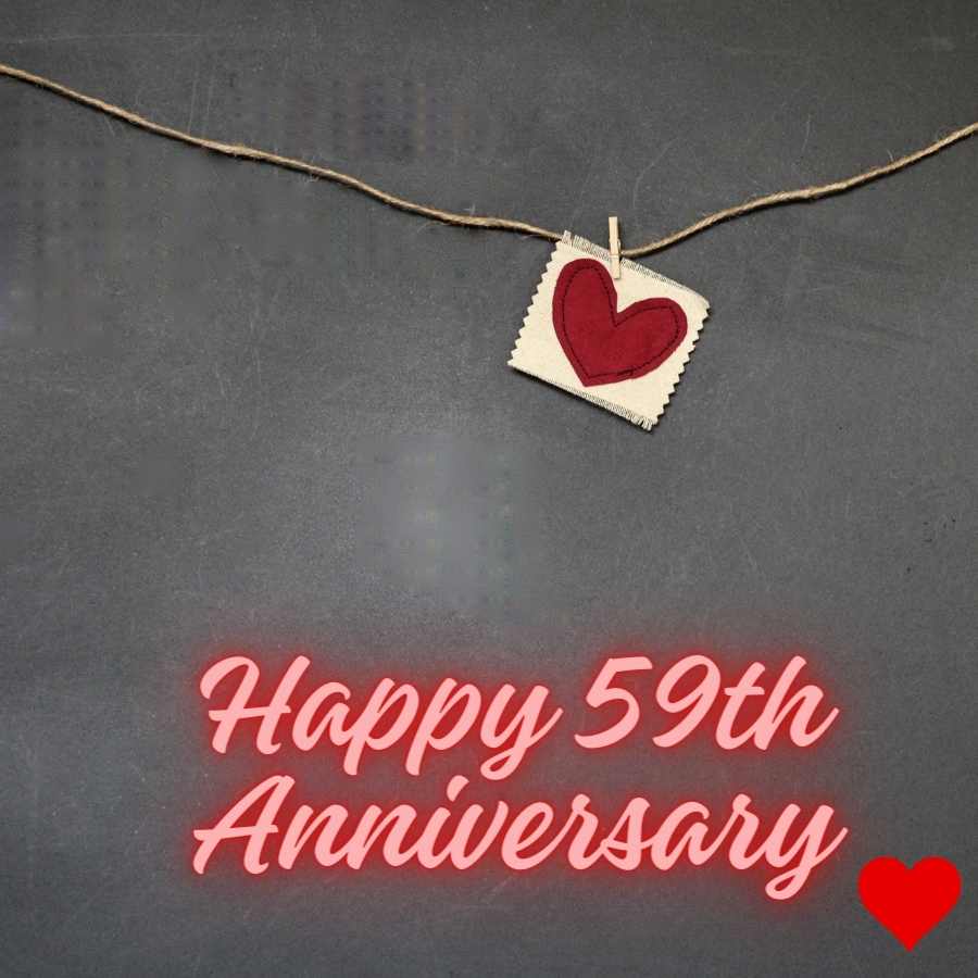 happy 59th anniversary to my husband
