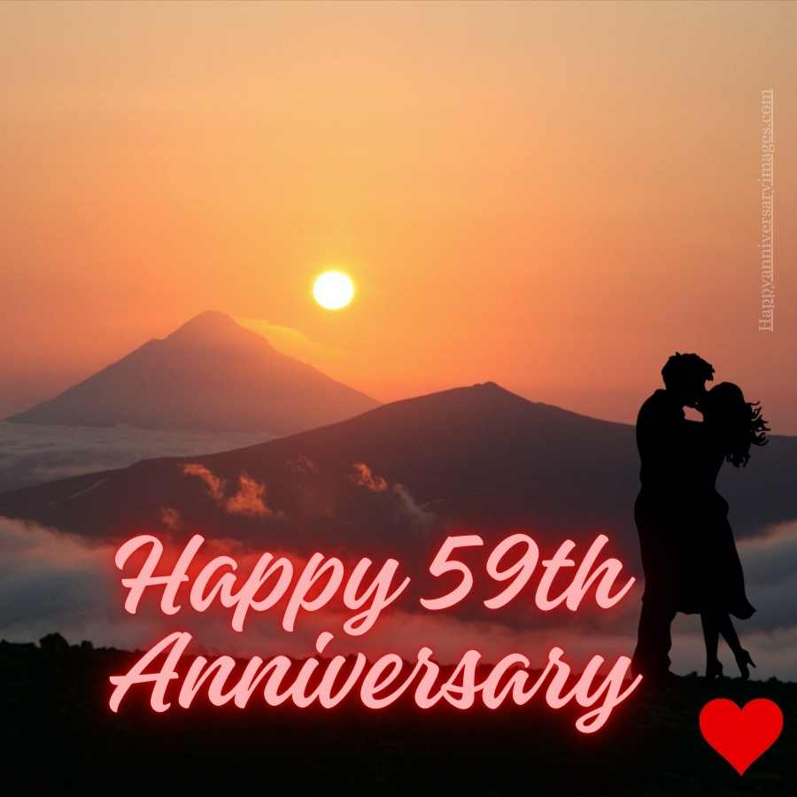 happy 59th anniversary to my love