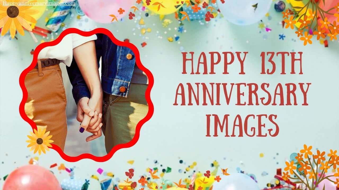 Happy 13th Anniversary Images