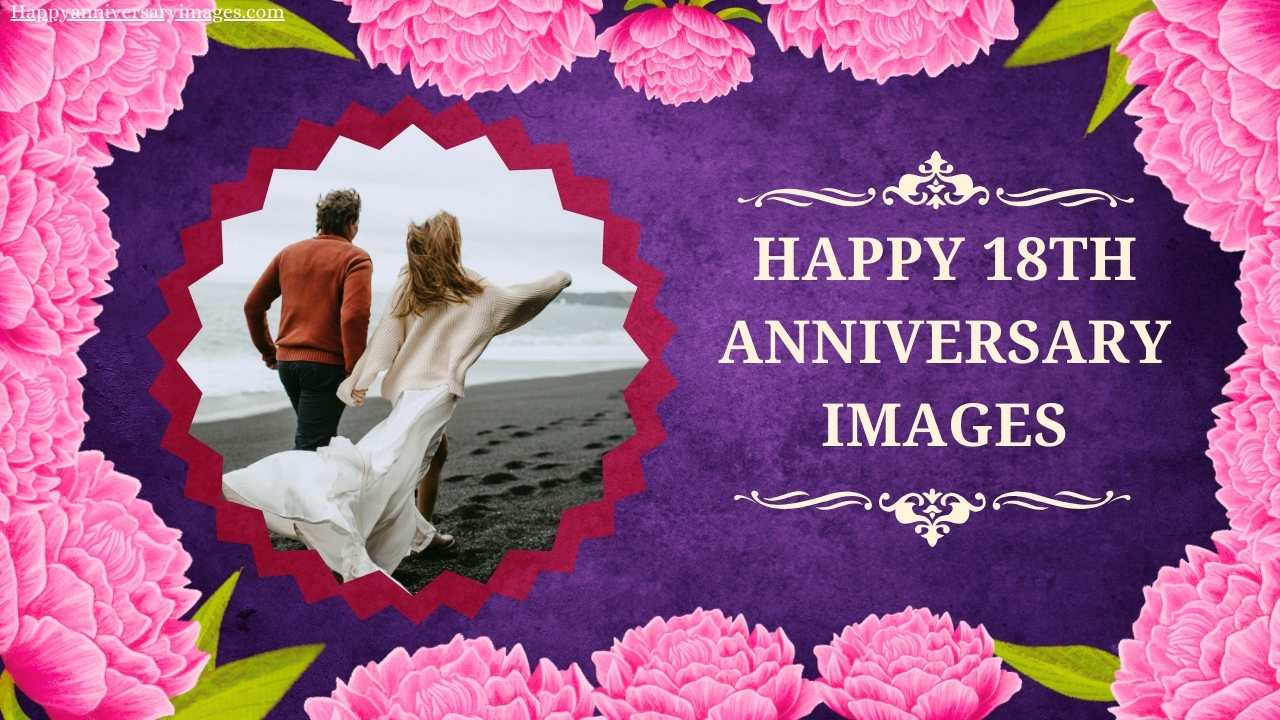Happy 18th Anniversary Images