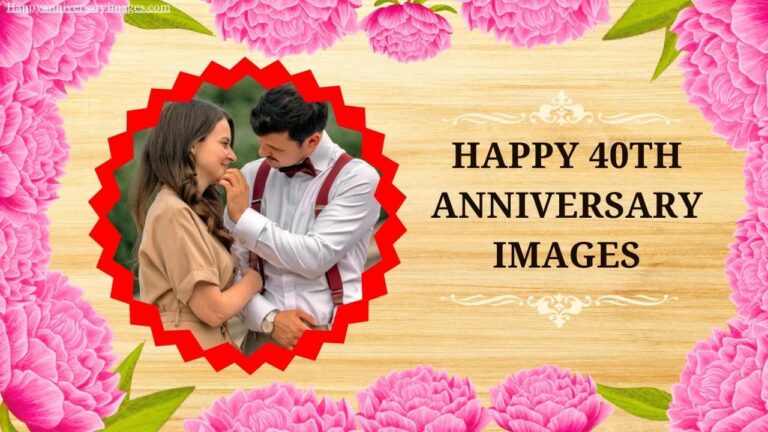 Happy 40th Anniversary Images